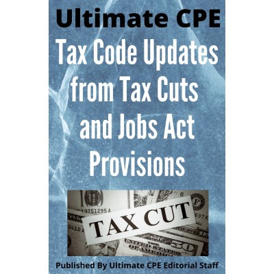 Tax Code Updates from Tax Cuts and Jobs Act Provisions 2024